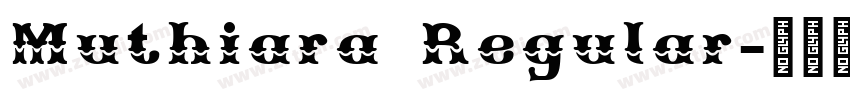 Muthiara Regular字体转换 Muthiara Regular字体转换